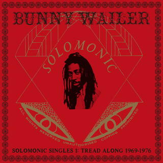 Bunny Wailer Solomonic Singles 1: Tread Along (2LP)